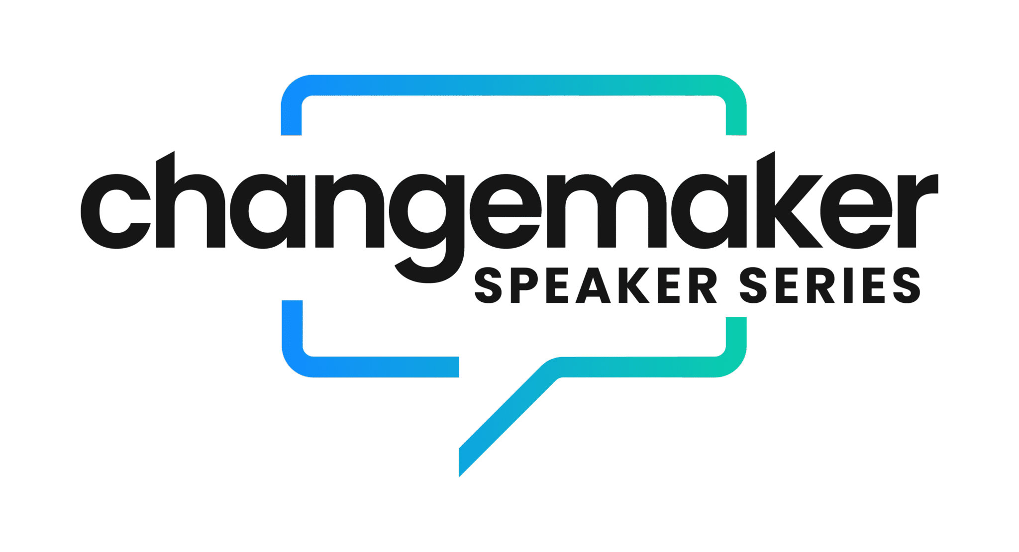 2025 Changemaker Speaker Series Package