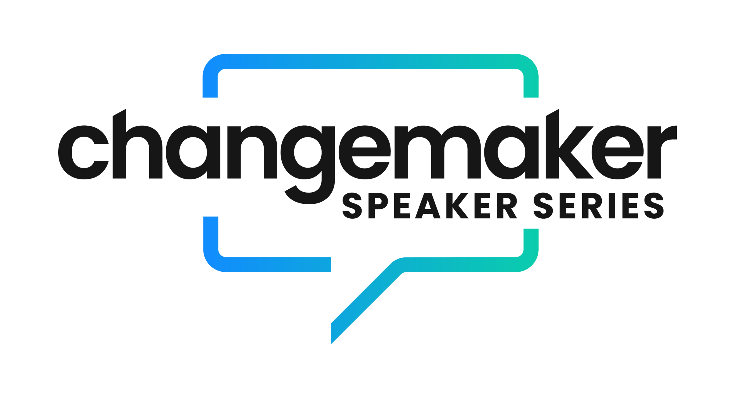 2026 Changemaker Speaker Series – Bundle Deal